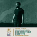 Sesiones M Jazz: Diego Martínez Cuarteto - Preventa