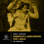 Homenaje a James Brown por F-Mack - Preventa
