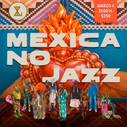 Miércoles 4 de marzo | Mexica No Jazz - Preventa
