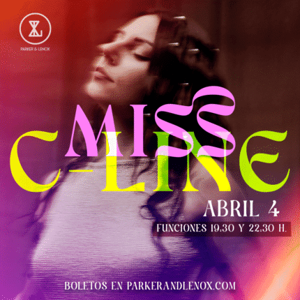 Sábado 4 de abril | MISS C-LINE - Preventa set 10:30pm
